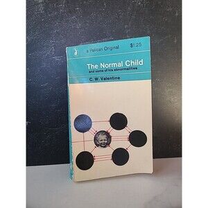The Normal Child And Some Of His Abnormalities By C.W. Valentine Paperback